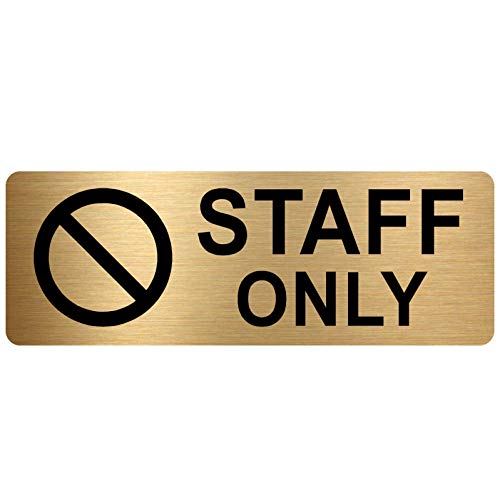 Metallschild mit Aufschrift "Staff Only", gebürstetes goldfarbenes Aluminium, Sicherheitshinweis, Büro, Geschäft, Lager, Schule, Café von Platinum Place