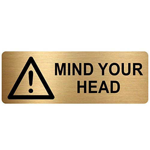 Schild mit Aufschrift "Mind Your Head", Gebürstetes Gold, Aluminium, Sicherheit, Sicherheit, für Büro, Geschäft, Lager, Schule, Café, Geschäft, Gesundheitssicherheit von Platinum Place