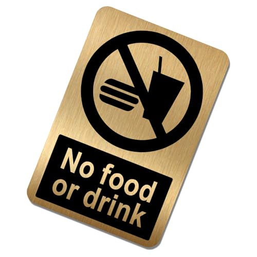 Schild mit Aufschrift No Food or Drink, gebürstetes Gold, Aluminium, für Tür, Büro, Geschäft, Lager, Schule, Café, Restaurant, Pub, Business, Hotel, Räume, Bibliothek, saubere Umwelt, Sicherheit von Platinum Place