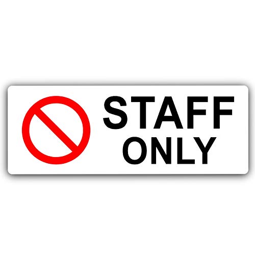 Schild mit Aufschrift "Staff Only", Aluminium, Metall, Weiß, Warnschild für Büro, Geschäft, Lager, Schule, Café von Platinum Place