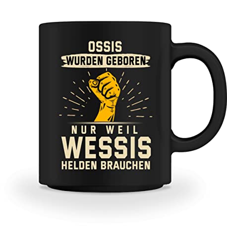 Ossi Tasse Mit Lustigem Spruch In Schwarz Beidseitig Bedruckt - Ostdeutschland Kaffeetasse Kaffeebecher - Ostdeutscher Deko von PlimPlom