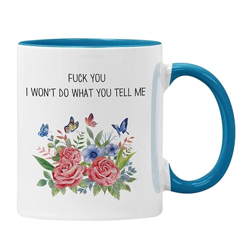 F**k You I Won't do What You Tell me Tasse Funny Rage Against The Machine Geschenk RATM Floral (Blau) von Plumfoolery