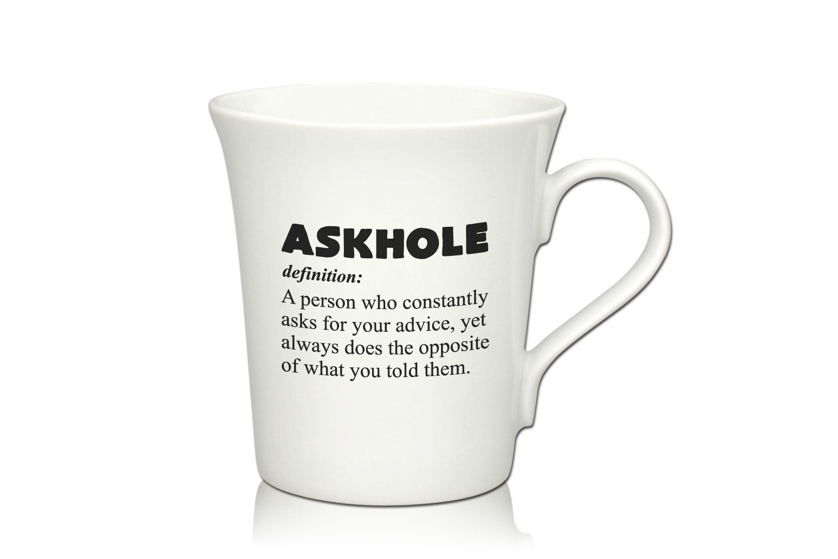 Lustige Porzellantasse Kaffeetasse Emilia weiss 34cl - Dekor: ASKHOLE definition: A person who constantly asks for your advice, yet always does the opposite of what you told them. von PorcelainSite GmbH