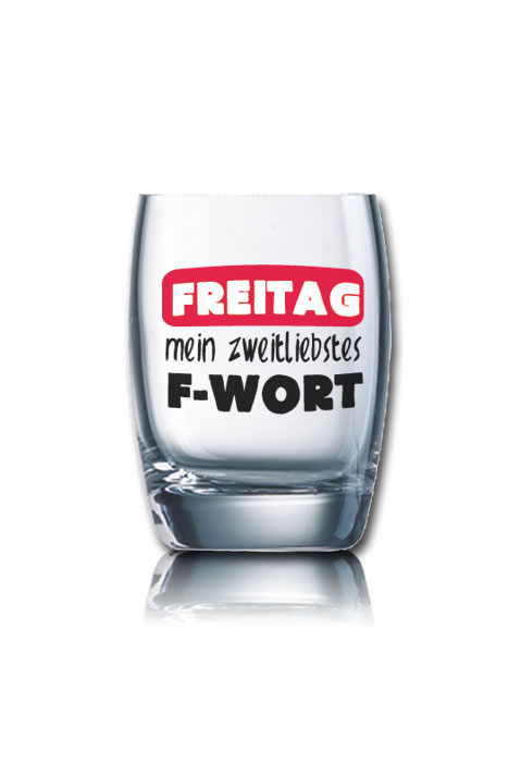 Lustiges Schnapsglas Salto 60 ml - FREITAG mein zweitliebstes F-WORT von PorcelainSite GmbH