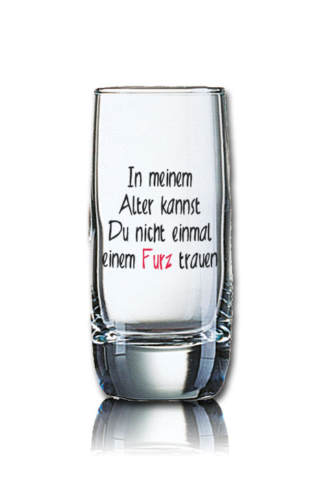 Lustiges Schnapsglas Vigne 60 ml - In meinem Alter kannst Du nicht einmal einem Furz trauen von PorcelainSite GmbH