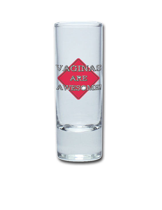 Lustiges Schnapsglas Wodkastange 65 ml - VAGINAS ARE AWESOME! von PorcelainSite GmbH