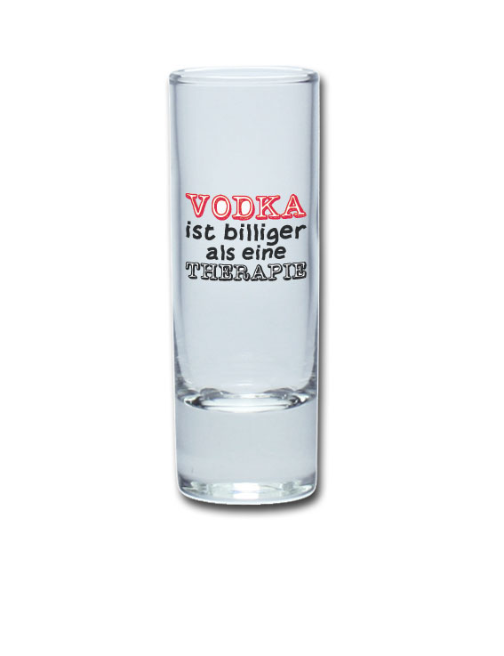 Lustiges Schnapsglas Wodkastange 65 ml - VODKA ist billiger als eine THERAPIE von PorcelainSite GmbH