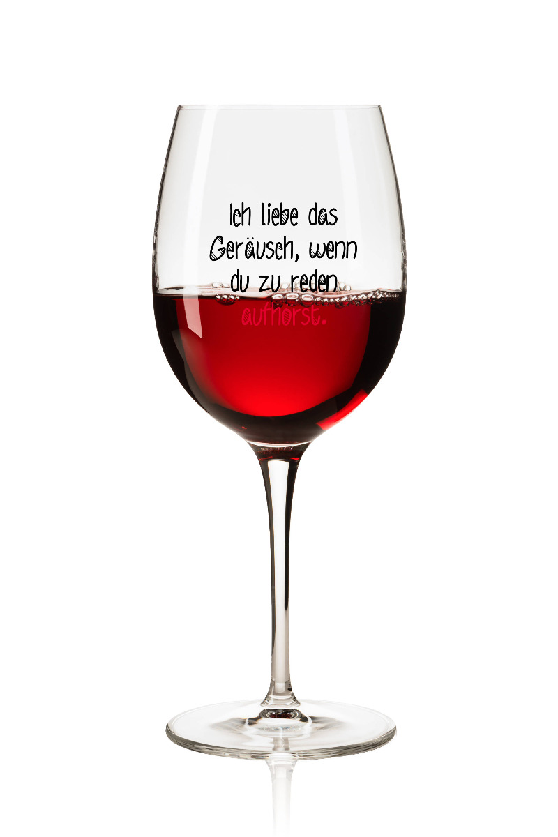Lustiges Weinglas 350ml - Dekor: Ich liebe das Geräusch, wenn du zu reden aufhörst. von PorcelainSite GmbH