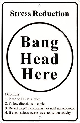 MB Stressabbau – Bang Head Here Funny Blechschild von Poster Revolution