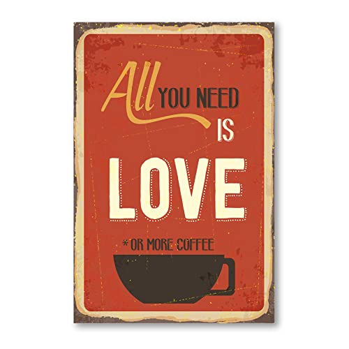 Postereck - 0760 - Vintage Plakat, All You Need Love Coffee Schild - Spruch Schrift Wandposter Fotoposter Bilder Wandbild Wandbilder - Poster - DIN A2-42,0 cm x 59,4 cm von Postereck