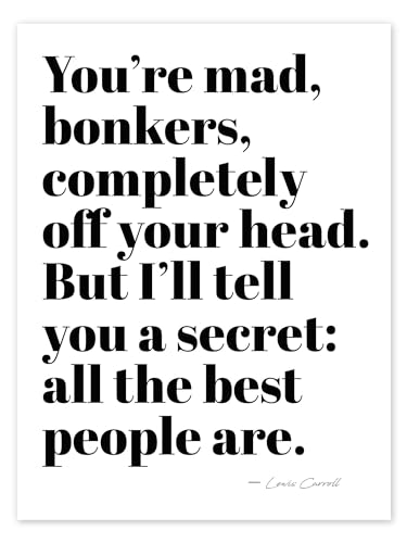 Alice in Wonderland – Lewis Carroll quote Poster von Finlay and Noa 30 x 40 cm Schwarz-Weiß Wandbilder Wanddeko Alice in Wonderland – Lewis Carroll quote Poster von Finlay and Noa 30 x 40 cm Schwarz-Weiß Wandbilder Wanddeko von Posterlounge