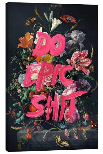 Posterlounge Do Epic Shit Leinwandbild von Jonas Loose 70 x 100 cm Wandbilder Wanddeko Posterlounge Do Epic Shit Leinwandbild von Jonas Loose 70 x 100 cm Wandbilder Wanddeko von Posterlounge