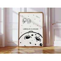 Poster Süßes Astronauten-Paar - "I Wanna Be With You Everywhere" Liebe Im Weltall Für Paare & Weltall-Fans von PressiPrints