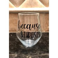 Weil Studenten Stemless Weinglas - Lehrer Geschenk Weil Studenten Stemless Weinglas - Lehrer Geschenk von PrettyCreativeMama