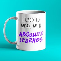 "Ich Habe Verwendet, Um Mit Absolute Legends Tasse Zu Arbeiten - Lustiges Geschenk Zum Ruhestand." von Pricklycards