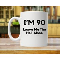 90Er Geburtstag, Geburtstag Tasse, Witzig 90 Jährige von PrideandPassionShop