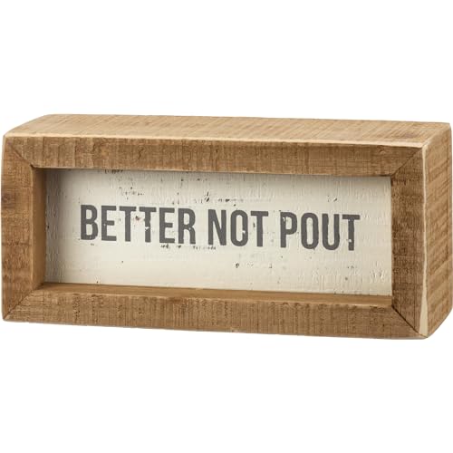 Primitives by Kathy 111431 Inset Box Schild - Better Not Pout, 12,7 x 5,7 x 4,4 cm von Primitives by Kathy