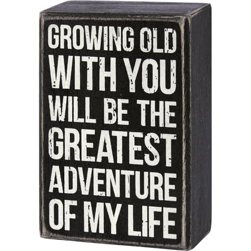Primitives by Kathy Growing Old With You Will Be The Greatest Adventure Of My Life Heimdekor-Schild Primitives by Kathy Growing Old With You Will Be The Greatest Adventure Of My Life Heimdekor-Schild von Primitives by Kathy