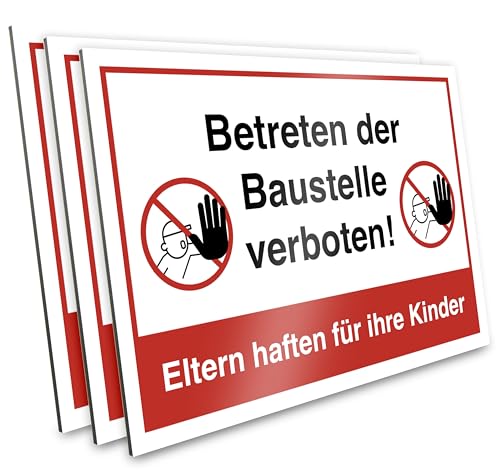 PRIMUS-PRINT – Betreten der Baustelle verboten Schild – Eltern haften für ihre Kinder – Sicherheitsschild für Baustellen – Aluminium Verbund oder Hartschaum – 20x30 cm – UV-beständig – 3er Set von Primus-Print.de