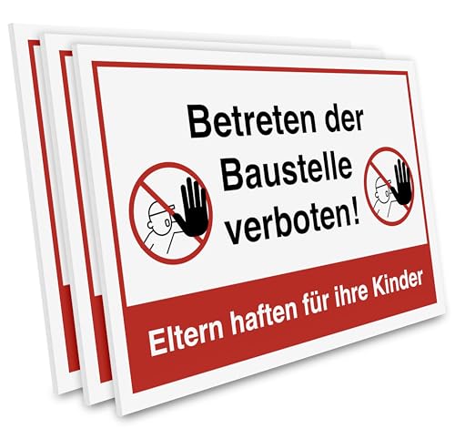 PRIMUS-PRINT – Betreten der Baustelle verboten Schild – Eltern haften für ihre Kinder – Sicherheitsschild für Baustellen – Aluminium Verbund oder Hartschaum – 20x30 cm – UV-beständig – 3er Set von Primus-Print.de