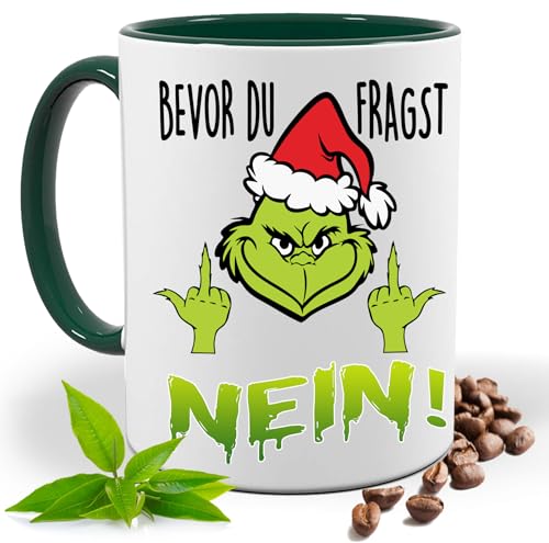 Grinch Tasse mit Lustigem Spruch, Bevor du fragst Nein! |Geschenk Idee| Kaffee Tee Bürotasse | Fototasse, Motivtasse | Kaffeetasse, Teetasse |Keramik (Grün) von Print Deluxe