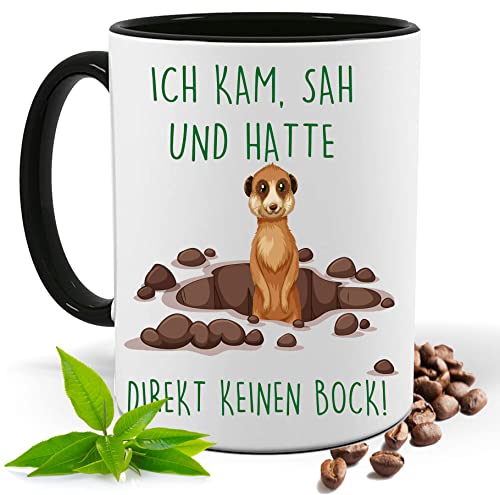 Ich kam sah und hatte direkt keinen Bock Lustige bedruckte Tasse mit Spruch und Erdmännchen| Geschenk Idee| Kaffee Tee Tasse | Fototasse, Motivtasse | Kaffeetasse, Teetasse |Keramik (Schwarz) von Print Deluxe