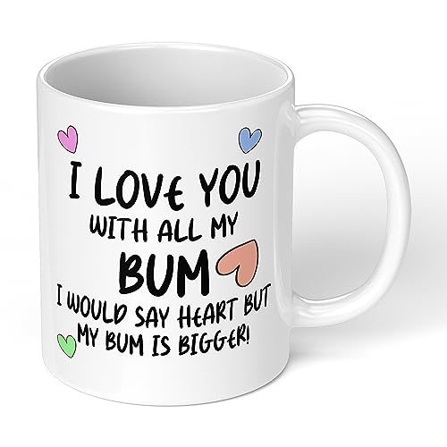 Print Maniacs Lustige Tasse mit Aufschrift "I Love You With All My Bum" von Print Maniacs
