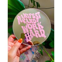 Manifest & Work Hard Mini Disc Spiegel - Viele Farben von PrintedWeird