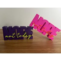 statement Spruch - Nope Not Today 3D Schriftzug statement Spruch - Nope Not Today 3D Schriftzug von Printhead3d
