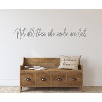 Not All Who Wander Are Lost Schriftzug Wandtattoa Zitat Wandtatto Cus124 von Printmize