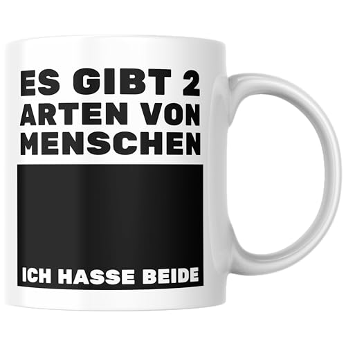 Es gibt 2 zwei Arten von Menschen - Ich hasse beide Kaffee Tasse Geschenk (Weiß) von Printparade