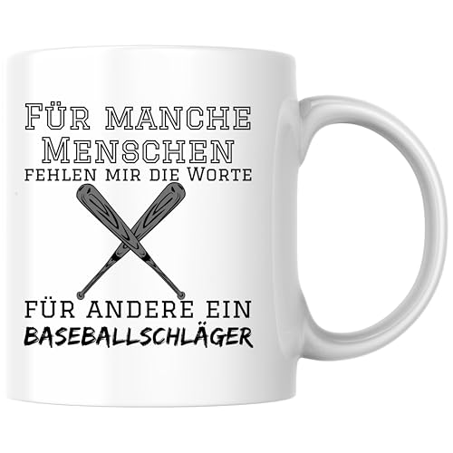 Für Manche Menschen Fehlen Mir Die Worte Für Andere Ein Baseballschläger Böse Gemein Fies Menschenhass Genervt Kaffee Tasse Geschenk (Weiß) von Printparade