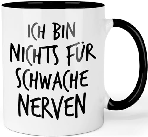 Tasse mit Spruch - Ich bin nichts für schwache Nerven - lustige Bürotasse Arbeitskollegen - Sarkasmus Sprüche Kaffeetasse - beidseitig bedruckt Farbe: Schwarz von Printschmiede