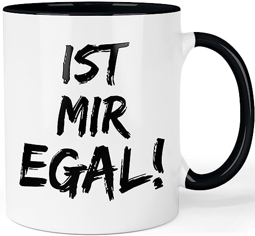 Tasse mit Spruch - Ist mir egal - lustige Bürotasse Arbeitskollegen - Sarkasmus Sprüche Tasse Farbe: Schwarz von Printschmiede