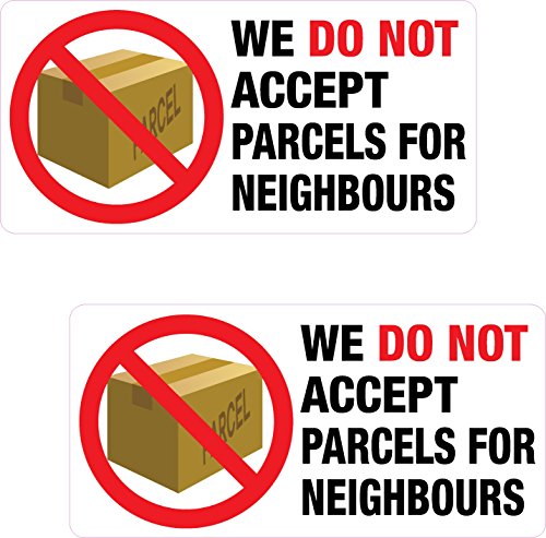 2 bedruckte Klebe-Türschilder „We Do Not Accept Parcels For Neighbours“ aus PVC. von Printwhizz Ltd