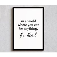 Be Kind Zitat Kunstdruck - Inspirierendes Wanddekor von ProfJackal