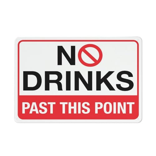 Metallschild "No Drinks Past This Point", 30,5 x 20,3 cm, Metallschilder für Geschäft, Arbeitsplatz, Büro, Zuhause, Lieferschilder, Straßenschilder, Gartenschilder Metallschild "No Drinks Past This Point", 30,5 x 20,3 cm, Metallschilder für Geschäft, Arbeitsplatz, Büro, Zuhause, Lieferschilder, Straßenschilder, Gartenschilder von Puhayexi