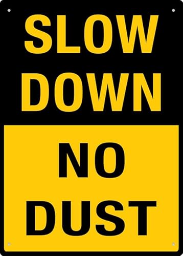 Puhayexi Schild mit Aufschrift "Slow Down No Dust", 30,5 x 20,3 cm, hochwertiges Aluminium, sonnenfest, rostfrei von Puhayexi