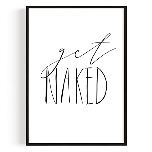 Badezimmer Deko Bilder – Kunstdruck 'Get Naked Kalligraphie' A4 (21 x 29,7 cm) – Made in Germany – Mit Rahmen – Perfekte Deko für Dein Bad & WC, eine stilvolle Raumaufwertung – Modern & einladend von GiveSmiles