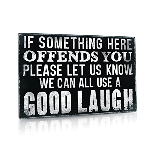 Putuo Decor Lustiges sarkastisches Metall-Blechschild Man Cave Bar Dekor If Some Thing Here Offends You Please Let Us Know 30,5 x 20,3 cm von Putuo Decor