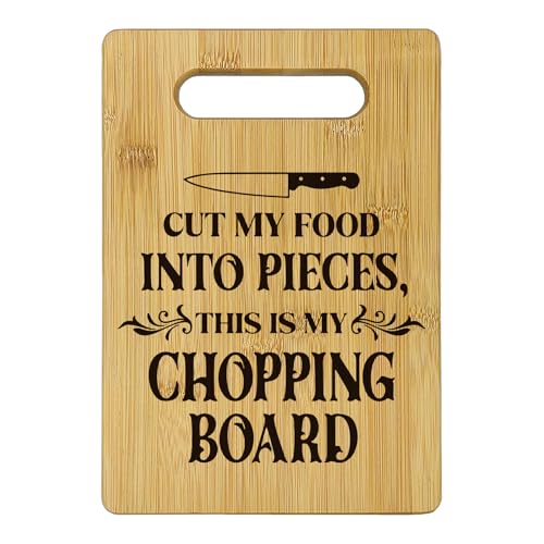 Qeheb Funny Cut My Food Into Piece Schneidebretter für Küche, lustiges Charcuter-Brett, Bambus-Käsebrett, neue Heimdekoration, Schneidebretter für Küche, Nachbarn, Frauen, Männer, Geschenkideen von Qeheb