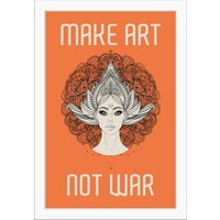 queence Bild "MAKE ART NOT WAR 2.0", Sprüche & Texte von Queence