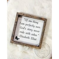 "Elisabeth Elliot Zitat "Of One Thing I Am Perfectly Sure" Eingerahmt" von QuietLivingDesigns