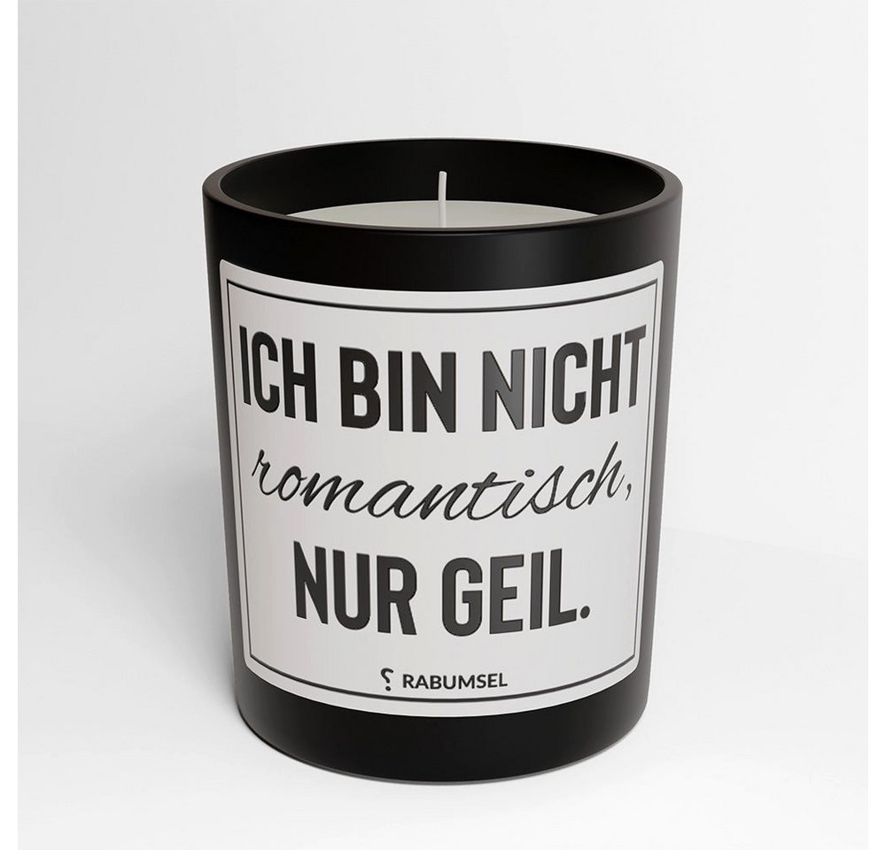 RABUMSEL Duftkerze Ich bin nicht romantisch, nur geil - Duftkerze, Duftkerze mit Spruch, Duftkerze im Glas von RABUMSEL