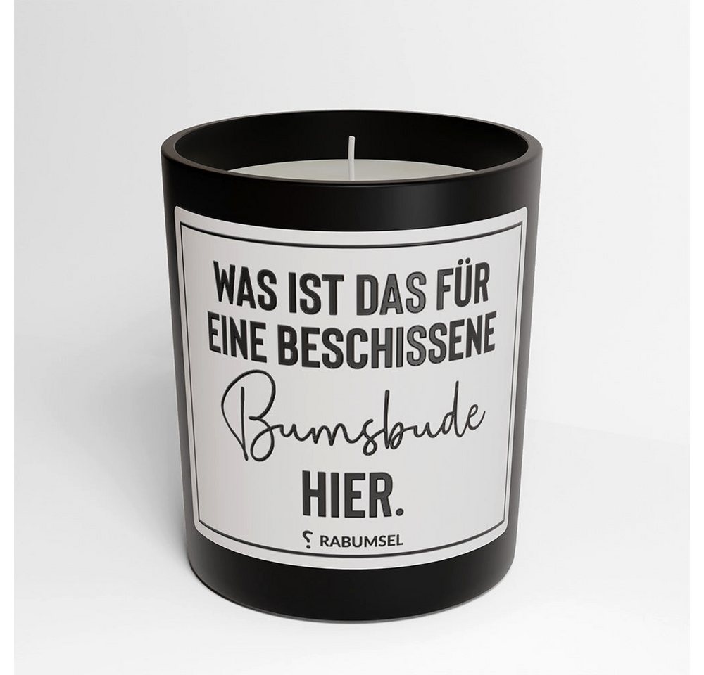 RABUMSEL Duftkerze Was ist das für eine beschissene Bumsbude hier? - Duftkerze, Duftkerze mit Spruch, Duftkerze im Glas von RABUMSEL