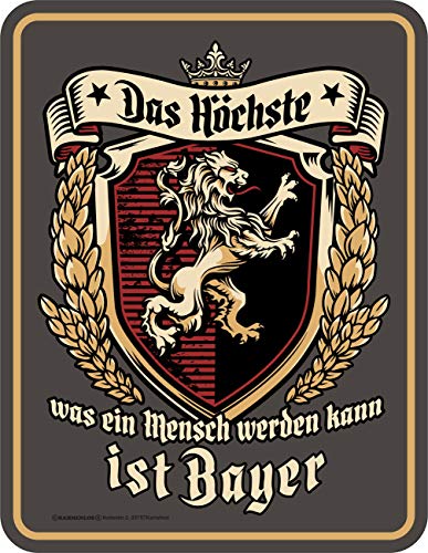 RAHMENLOS Deko Blechschild für den Bayern Fan: Das Höchste was EIN Mensch Werden kann ist Bayer von RAHMENLOS