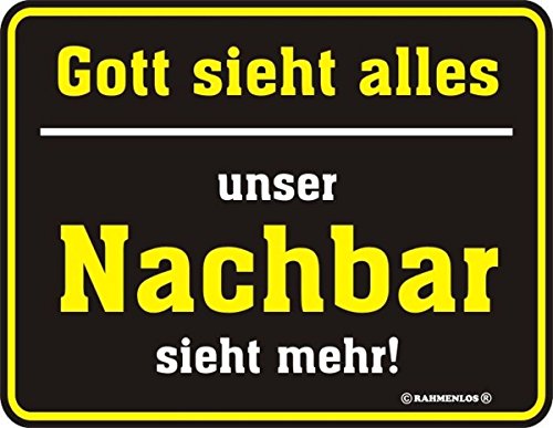 RAHMENLOS Original Blechschild Gott Sieht Alles - unser Nachbar Sieht mehr Nr.3390 RAHMENLOS Original Blechschild Gott Sieht Alles - unser Nachbar Sieht mehr Nr.3390 von RAHMENLOS