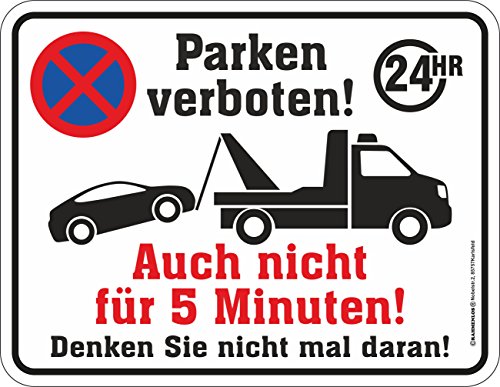 RAHMENLOS Original Blechschild Hinweis-Schild: Parken verboten - auch Nicht 5 Minuten von RAHMENLOS