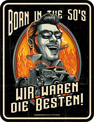 RAHMENLOS Original Blechschild für Coole über 50 Jährige: Rockabilly, Born in The 50's. Wir Waren die Besten! von RAHMENLOS