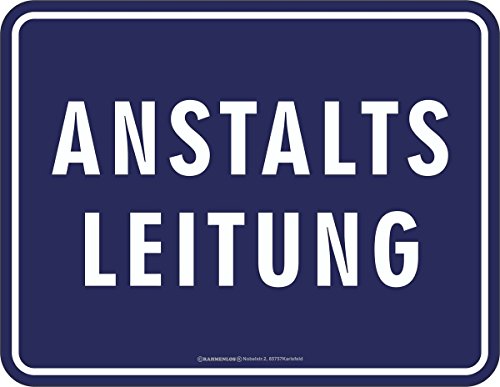 RAHMENLOS Original Blechschild für die selbsternannte oder unfreiwillige Führungskraft: Anstaltsleitung von RAHMENLOS